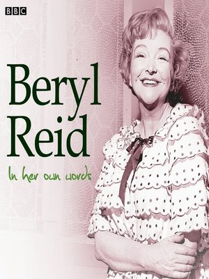 cover image of Beryl Reid In Her Own Words